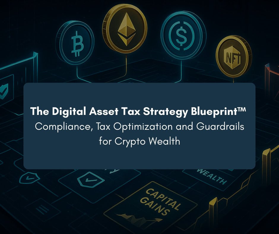 The Digital Asset Tax Strategy Blueprint™