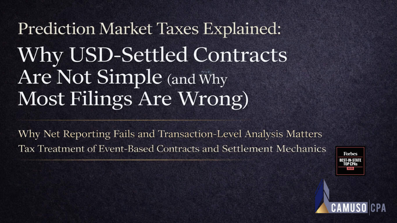 Prediction Market Taxes Explained: Why USD-Settled Contracts Are Not Simple  (and Why Most Filings Are Wrong) - Camuso CPA