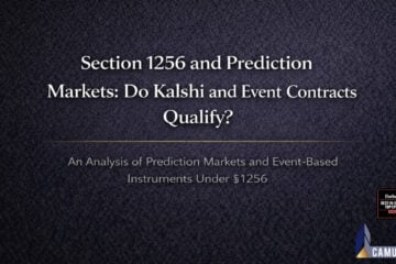 Section 1256 and Prediction Markets: Do Kalshi and Event Contracts Qualify?
