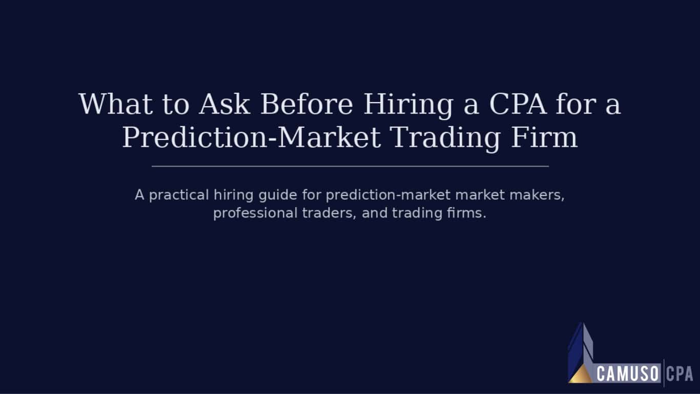 What to Ask Before Hiring a CPA for a Prediction-Market Trading Firm