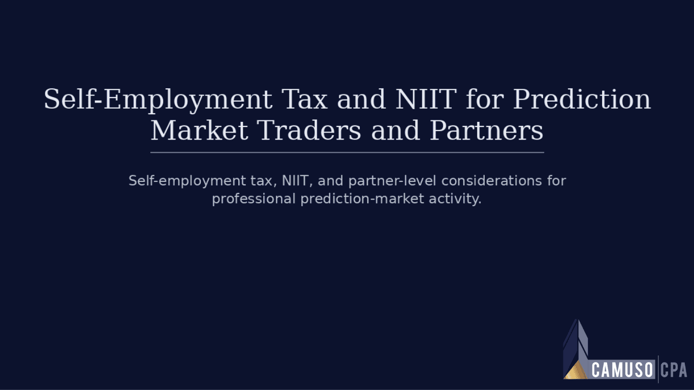 Self-Employment Tax and NIIT for Prediction Market Traders and Partners