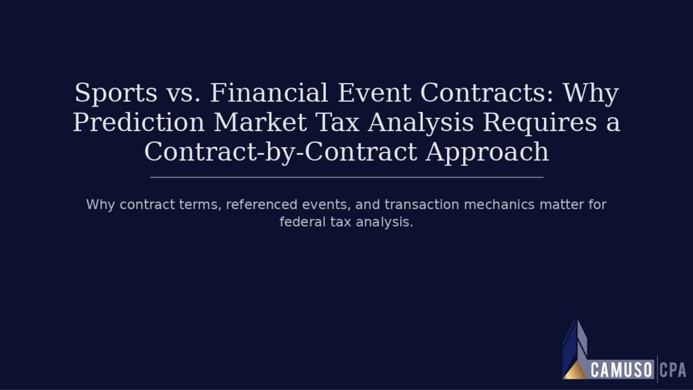 Sports vs. Financial Event Contracts: Why Prediction Market Tax Analysis Requires a Contract-by-Contract Approach