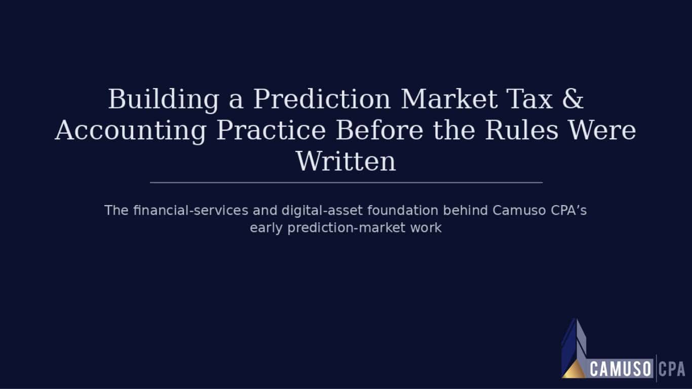 Building a Prediction Market Tax & Accounting Practice Before the Rules Were Written