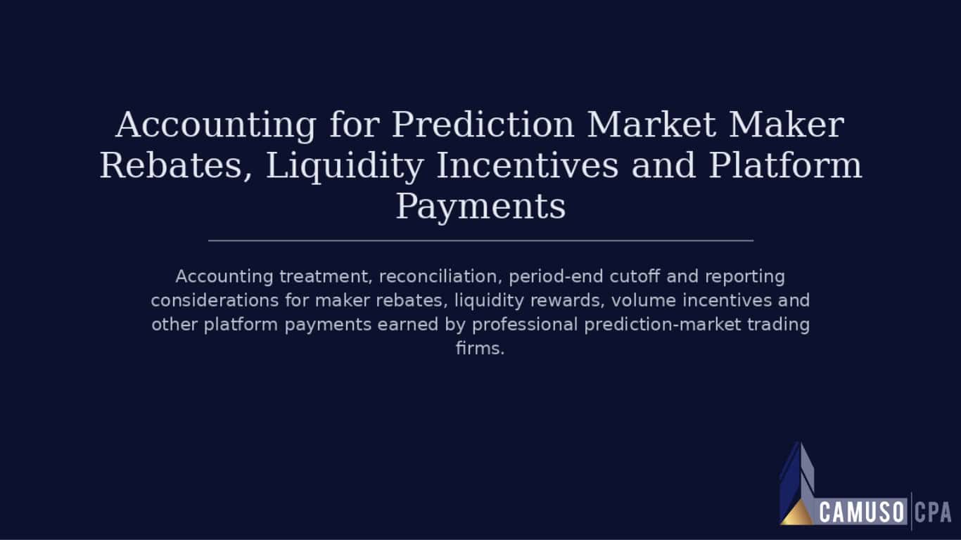 Accounting for Prediction Market Maker Rebates, Liquidity Incentives and Platform Payments